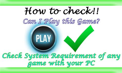 can i run this game|What is a good website to check if my computer is good enough .